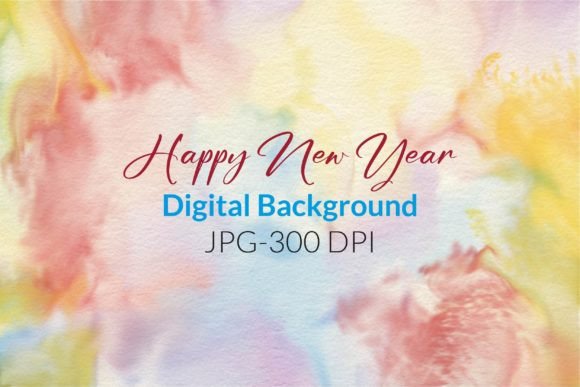 Watercolor Happy New Year Digital Paper: A Creative Foundation for Your Projects